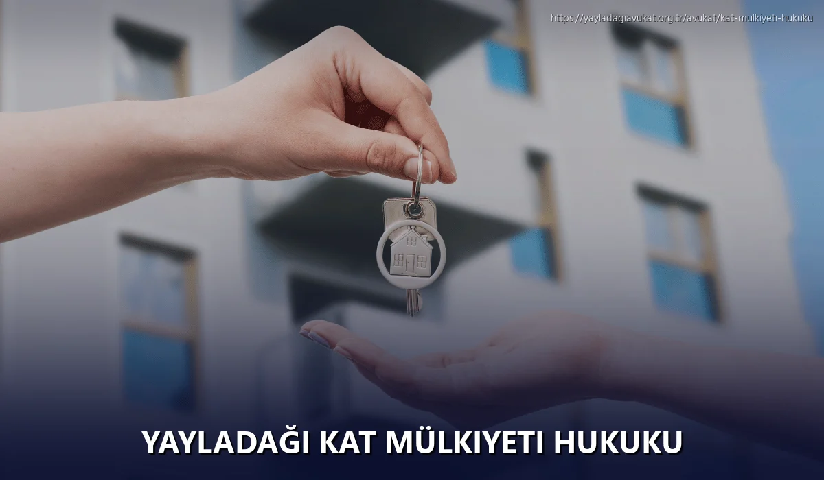Yayladaği Kat Mülkiyeti Hukuku