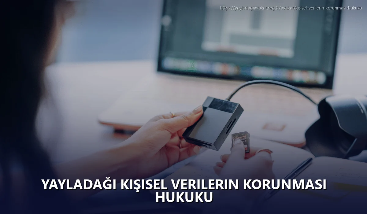 Yayladaği Kişisel Verilerin Korunması Hukuku