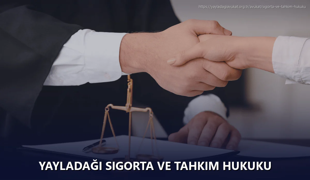 Yayladaği Sigorta ve Tahkim Hukuku