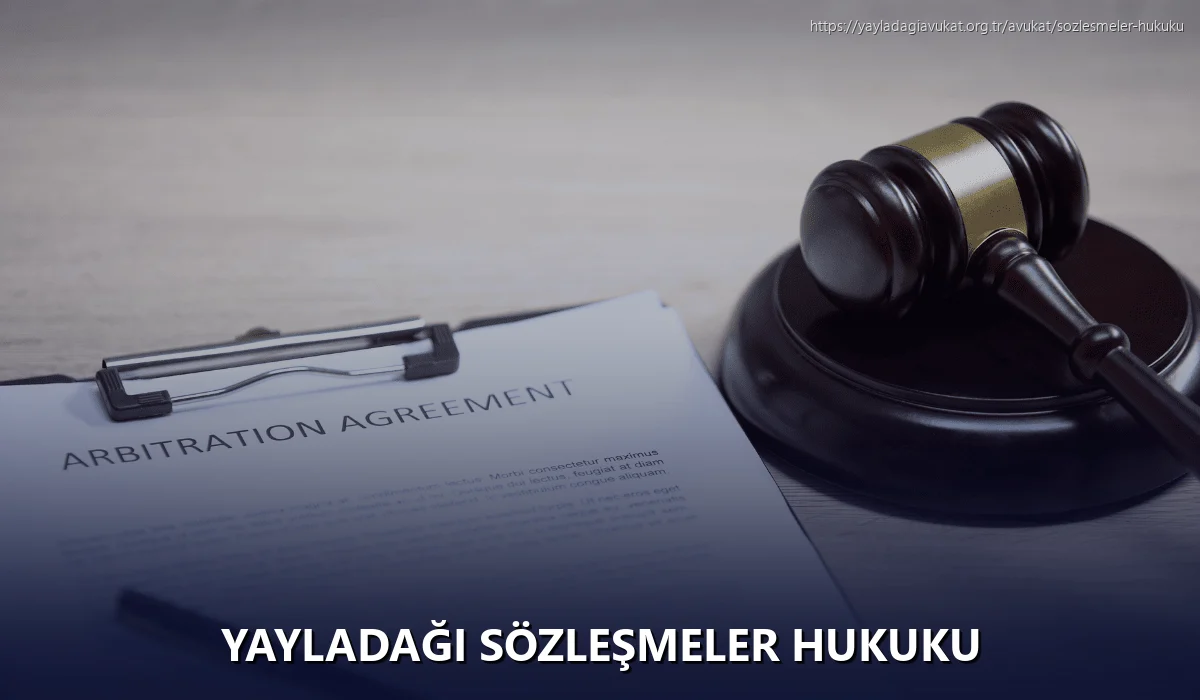 Yayladaği Sözleşmeler Hukuku
